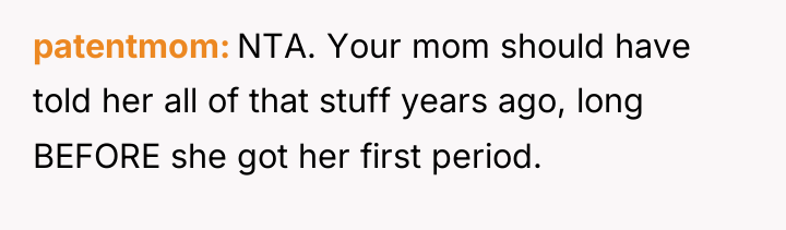 patentmom NTA. Your mom should have told her all of...