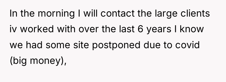 In the morning I will contact the large clients iv...