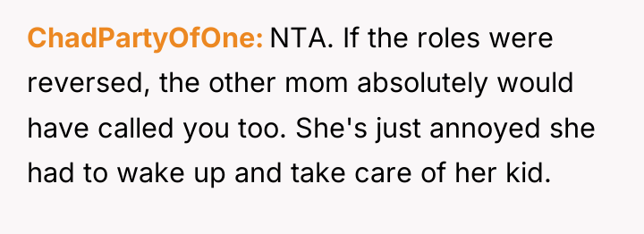 ChadPartyOfOne NTA. If the roles were reversed, the other mom...