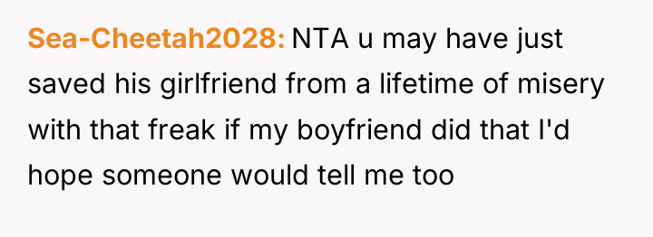 Sea-Cheetah2028 NTA u may have just saved his girlfriend from...
