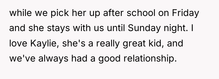 while we pick her up after school on Friday and...