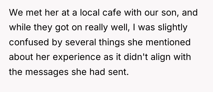 We met her at a local cafe with our son,...