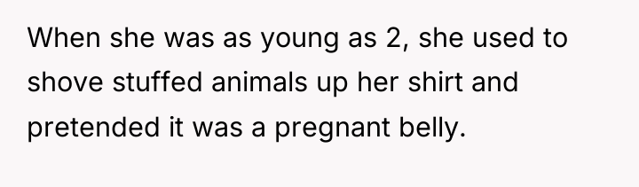 When she was as young as 2, she used to...