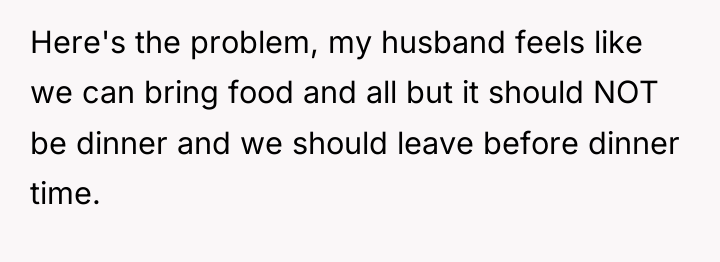 Here's the problem, my husband feels like we can bring...