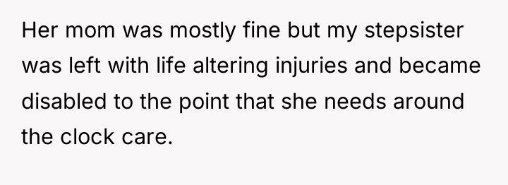 Her mom was mostly fine but my stepsister was left...