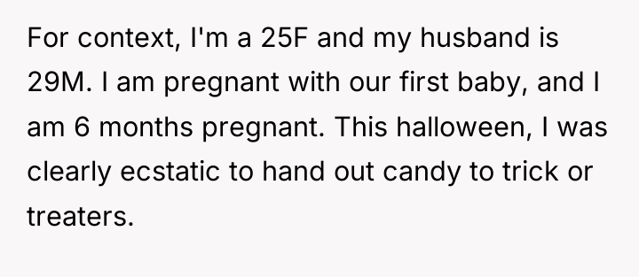 For context, I'm a 25F and my husband is 29M....