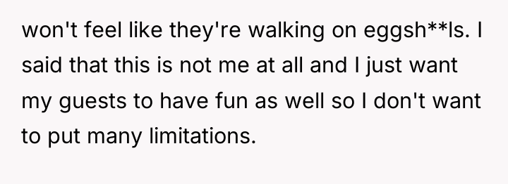 won't feel like they're walking on eggsh**ls. I said that...