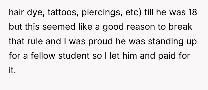 hair dye, tattoos, piercings, etc) till he was 18 but...