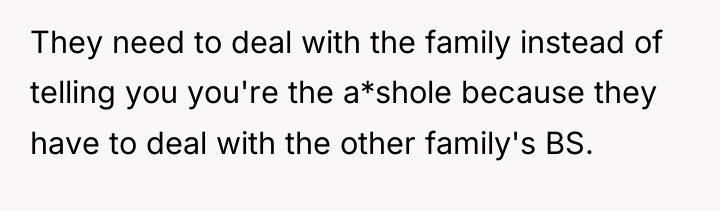 They need to deal with the family instead of telling...