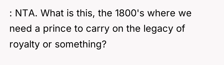 : NTA. What is this, the 1800's where we need...