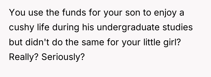 You use the funds for your son to enjoy a...
