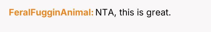 FeralFugginAnimal NTA, this is great.
