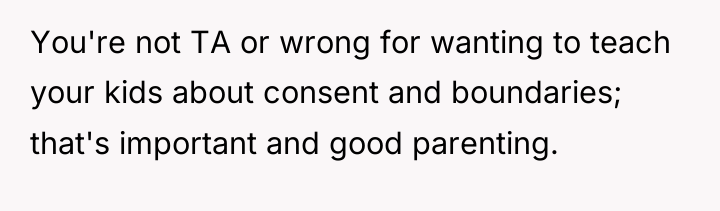 You're not TA or wrong for wanting to teach your...