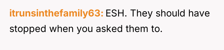 itrunsinthefamily63 ESH. They should have stopped when you asked them...