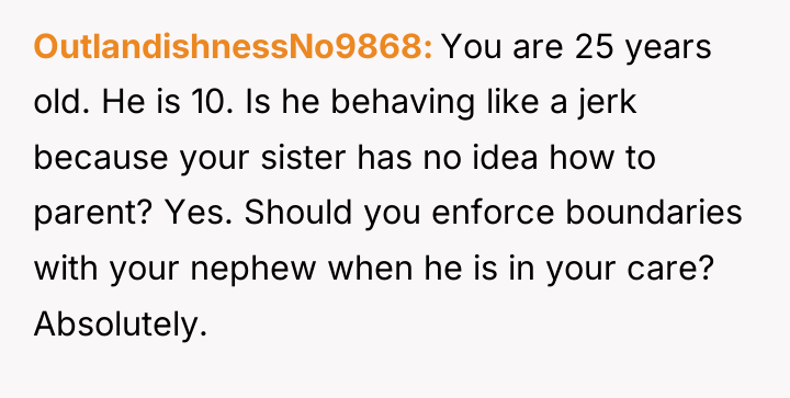 OutlandishnessNo9868 You are 25 years old. He is 10. Is...