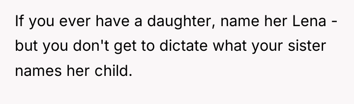 If you ever have a daughter, name her Lena -...