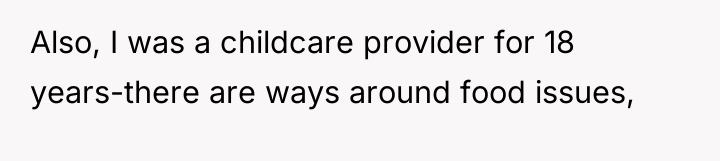 Also, I was a childcare provider for 18 years-there are...