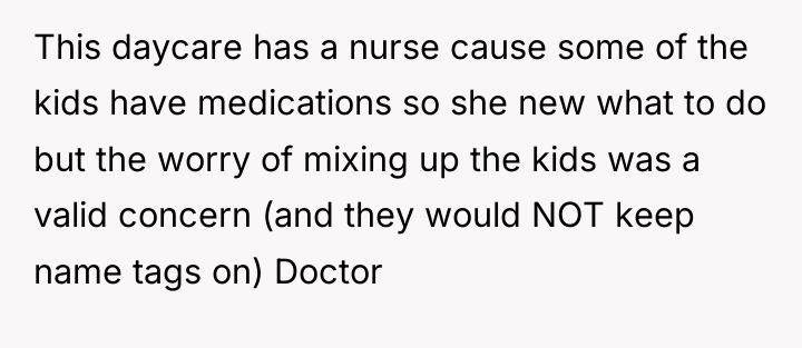 This daycare has a nurse cause some of the kids...
