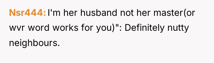 Nsr444 I'm her husband not her master(or wvr word works...