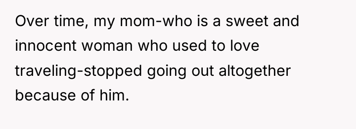 Over time, my mom-who is a sweet and innocent woman...