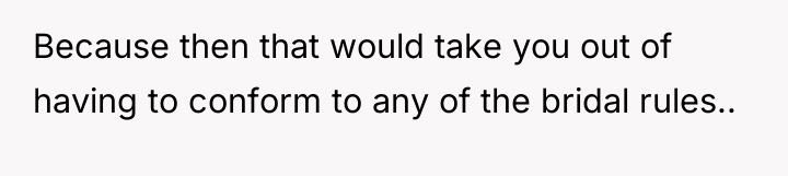 Because then that would take you out of having to...
