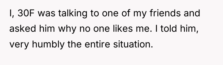 I, 30F was talking to one of my friends and...
