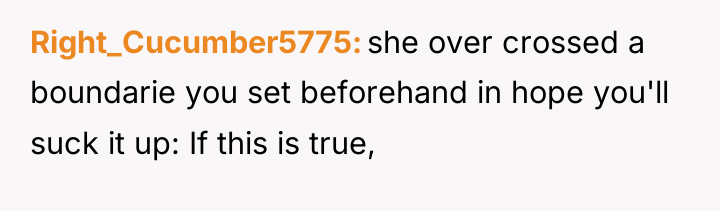 Right_Cucumber5775 she over crossed a boundarie you set beforehand in...