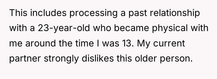 This includes processing a past relationship with a 23-year-old who...