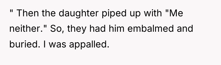 " Then the daughter piped up with "Me neither." So,...