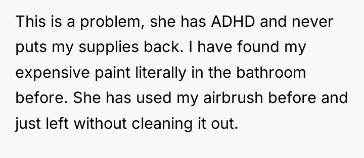 This is a problem, she has ADHD and never puts...