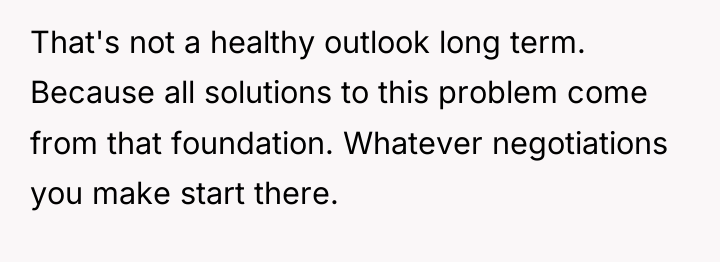 That's not a healthy outlook long term. Because all solutions...