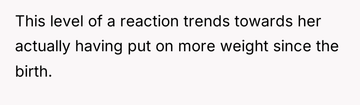 This level of a reaction trends towards her actually having...