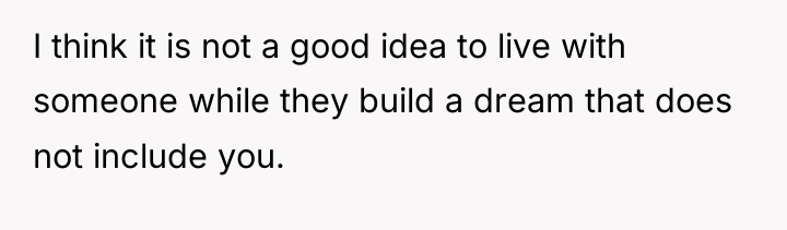 I think it is not a good idea to live...