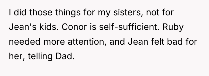 I did those things for my sisters, not for Jean's...