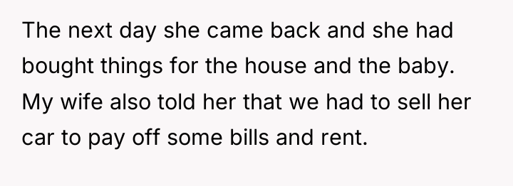 The next day she came back and she had bought...