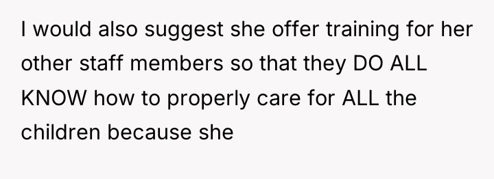 I would also suggest she offer training for her other...