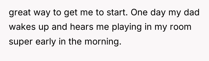 great way to get me to start. One day my...