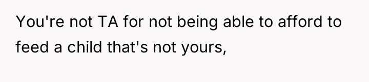 You're not TA for not being able to afford to...