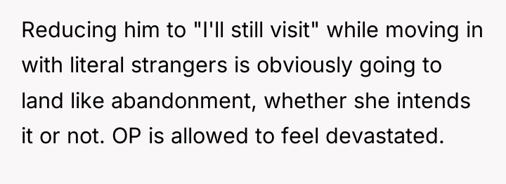Reducing him to "I'll still visit" while moving in with...