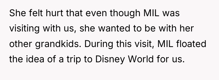 She felt hurt that even though MIL was visiting with...