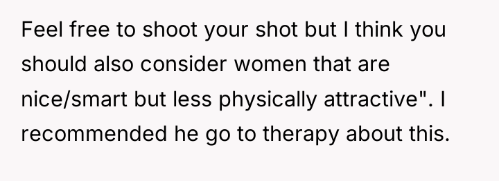 Feel free to shoot your shot but I think you...