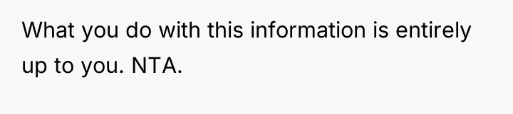 What you do with this information is entirely up to...