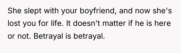 She slept with your boyfriend, and now she's lost you...