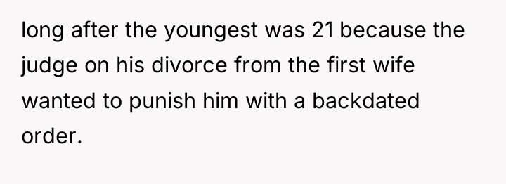 long after the youngest was 21 because the judge on...