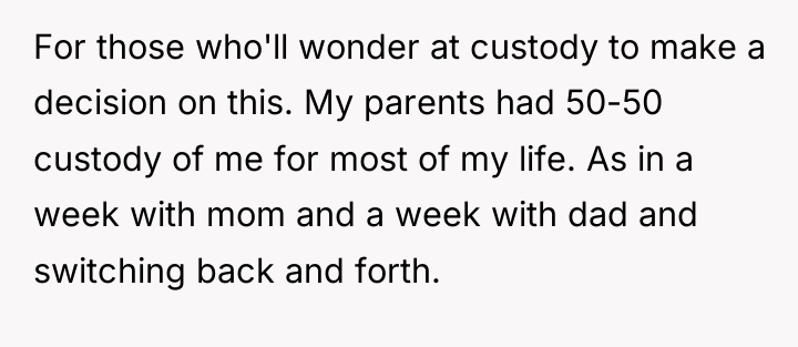 For those who'll wonder at custody to make a decision...