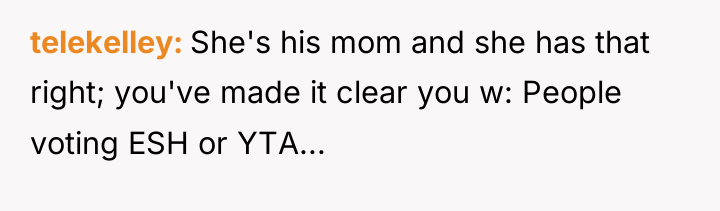 telekelley She's his mom and she has that right; you've...