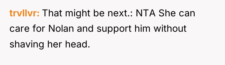 trvllvr That might be next.: NTA She can care for...