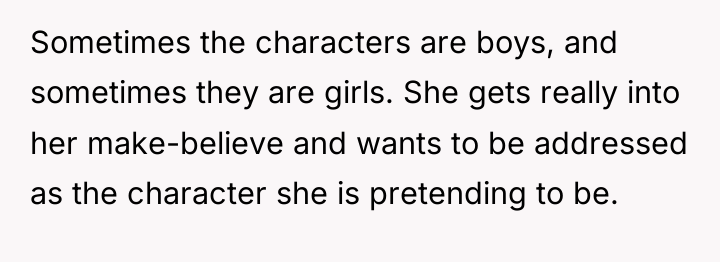 Sometimes the characters are boys, and sometimes they are girls....