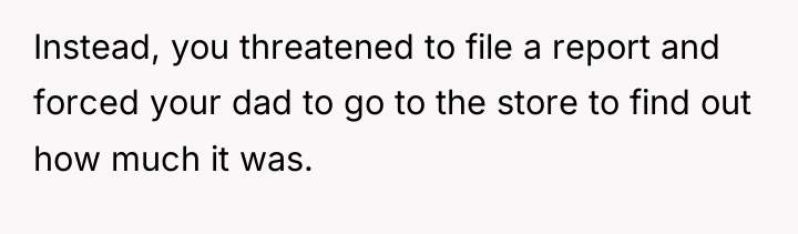 Instead, you threatened to file a report and forced your...