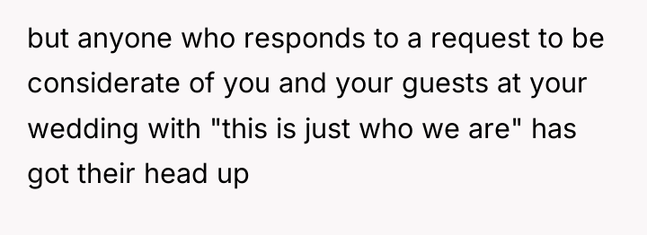 but anyone who responds to a request to be considerate...
